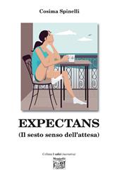 Expectans. (Il sesto senso dell'attesa)