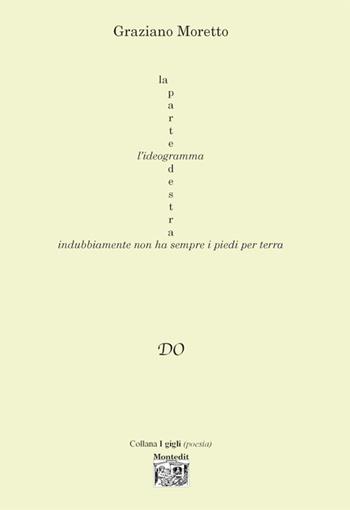 Do - Graziano Moretto - Libro Montedit 2017, I gigli | Libraccio.it