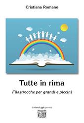 Tutte in rima. Filastrocche per grandi e piccini