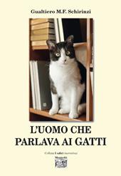 L' uomo che parlava ai gatti