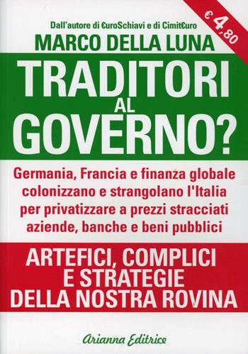 Traditori al governo? - Marco Della Luna - Libro Arianna Editrice 2013 | Libraccio.it
