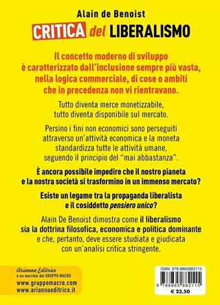Critica del liberalismo. La società non è un mercato - Alain de Benoist - Libro Arianna Editrice 2019, Un' altra storia | Libraccio.it