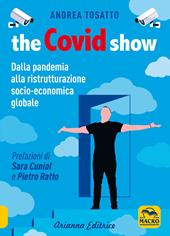 The Covid show. Dalla pandemia alla ristrutturazione socio-economica globale