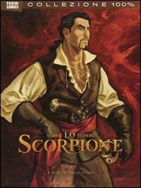 Lo scorpione. Vol. 1 - Stephen Desberg, Enrico Marini - Libro Panini Comics 2011 | Libraccio.it