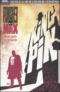 Kingpin. Punisher Max. Vol. 18 - Jason Aaron, Steve Dillon - Libro Panini Comics 2011 | Libraccio.it