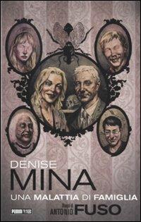 Una malattia di famiglia - Denise Mina, Antonio Fuso - Libro Panini Comics 2011, Panini noir | Libraccio.it
