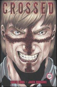 Crossed. Vol. 1 - Garth Ennis, Jacen Burrows - Libro Panini Comics 2012, Collezione 100% Panini Comics | Libraccio.it