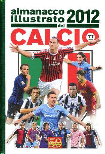 Almanacco illustrato del calcio 2012  - Libro Panini Comics 2012 | Libraccio.it