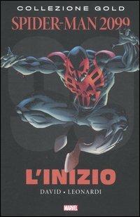 L' inizio. Spider-Man 2099 - Peter David, Rick Leonardi - Libro Panini Comics 2012, Marvel Gold | Libraccio.it