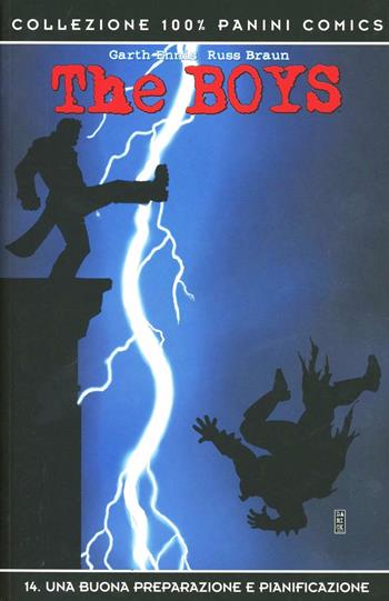 The boys. Vol. 14: Una buona preparazione e pianificazione - Garth Ennis, Darick Robertson - Libro Panini Comics 2012, Collezione 100% Panini Comics | Libraccio.it