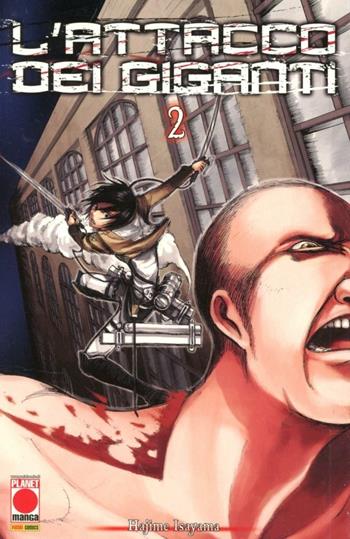 L'attacco dei giganti. Vol. 2 - Hajime Isayama - Libro Panini Comics 2012, Planet manga | Libraccio.it