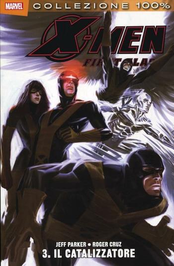 X-Men. Il catalizzatore. Vol. 3  - Libro Panini Comics 2012 | Libraccio.it