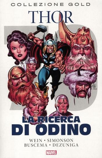La ricerca di Odino. Thor - Len Wein - Libro Panini Comics 2012, Marvel Gold | Libraccio.it