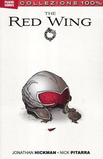 The red wing - Jonathan Hickman, Nick Pitarra - Libro Panini Comics 2012 | Libraccio.it