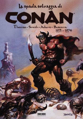 La spada selvaggia di Conan (1971-1974)  - Libro Panini Comics 2012, Marvel Graphic Novels | Libraccio.it