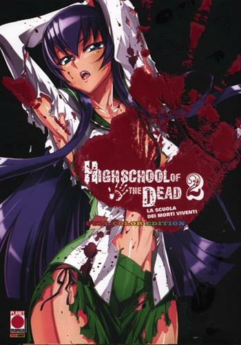 Highschool of the dead color. La scuola dei morti viventi. Vol. 2 - Daisuke Sato, Shouji Sato - Libro Panini Comics 2012, Planet manga | Libraccio.it