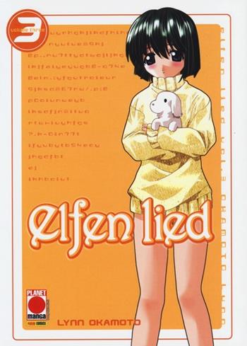 Elfen Lied. Vol. 3 - Lynn Okamoto - Libro Panini Comics 2013, Planet manga | Libraccio.it