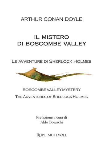 Il mistero di Boscombe Valley. Le avventure di Sherlock Holmes - Arthur Conan Doyle - Libro Rupe Mutevole 2015, Al limite del buio | Libraccio.it