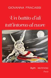Un battito d'ali tutt'intorno al cuore
