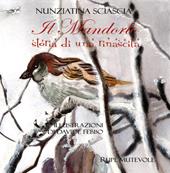 Il mandorlo. Storia di una rinascita. Ediz. illustrata
