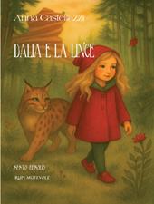 Dalia e la lince. Sesto episodio. Ediz. illustrata