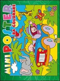 Mini poster da colorare. Verde. Ediz. illustrata  - Libro Macro Junior 2009 | Libraccio.it