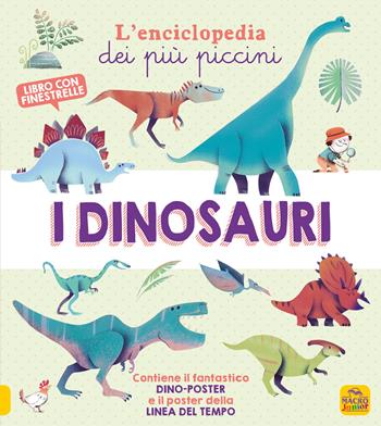 I dinosauri. L'enciclopedia dei più piccini. Ediz. a colori. Con 2 Poster - Fabien Öckto Lambert - Libro Macro Junior 2020, Junior | Libraccio.it