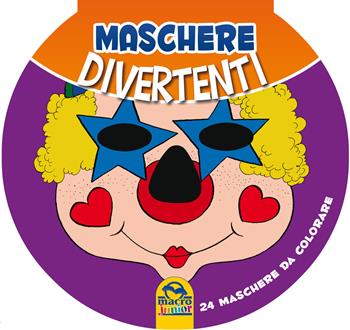 Maschere divertenti  - Libro Macro Junior 2015 | Libraccio.it