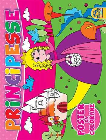 Principesse. Poster da colorare  - Libro Macro Junior 2015 | Libraccio.it