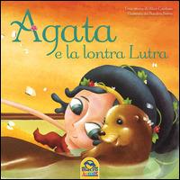 Agata e la lontra Lutra - Alice Cardoso, Sandra Serra - Libro Macro Junior 2015 | Libraccio.it