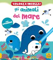 Gli animali del mare! Colora e incolla. Con adesivi. Ediz. a colori