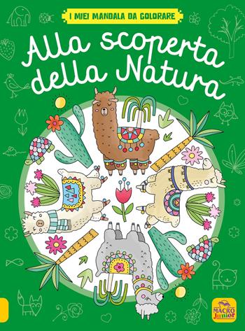 Alla scoperta della natura. I miei mandala da colorare. Ediz. illustrata  - Libro Macro Junior 2022 | Libraccio.it