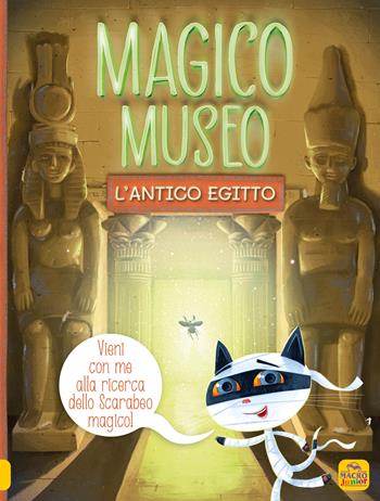 Magico museo. L'Antico Egitto - Stepánka Sekaninova - Libro Macro Junior 2024 | Libraccio.it