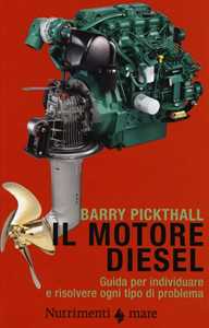 Image of Il motore diesel. Guida per individuare e risolvere ogni tipo di ...