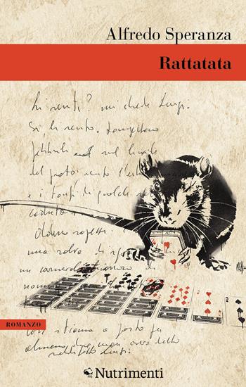 Rattatata - Alfredo Speranza - Libro Nutrimenti 2022, Greenwich | Libraccio.it