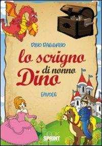Lo scrigno di nonno Dino - Dino Daggiano - Libro Booksprint 2011 | Libraccio.it