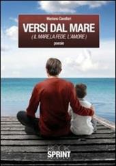 Versi dal mare. Il mare, la fede, l'amore