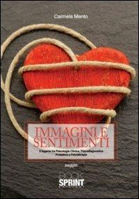 Immagini e sentimenti - Carmela Mento - Libro Booksprint 2011 | Libraccio.it
