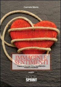 Immagini e sentimenti - Carmela Mento - Libro BooksprintEdizioni 2011 | Libraccio.it