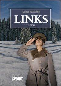 Links - Giorgio Maccabelli - Libro BooksprintEdizioni 2011 | Libraccio.it