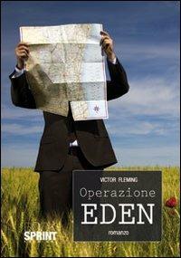 Operazione Eden - Victor Flaming - Libro BooksprintEdizioni 2011 | Libraccio.it