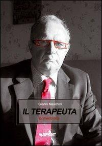 Il terapeuta - Gianni Meschini - Libro Booksprint 2011 | Libraccio.it