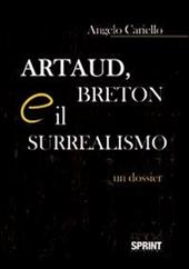 Artaud, Breton e il surrealismo. Un dossier