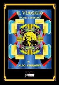 Il viaggio «oltre l'energia» - Aldo Ferrante - Libro BooksprintEdizioni 2012 | Libraccio.it