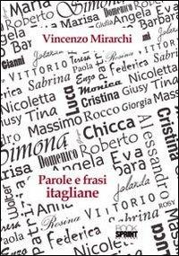 Parole e frasi itagliane - Vincenzo Mirarchi - Libro BooksprintEdizioni 2012 | Libraccio.it
