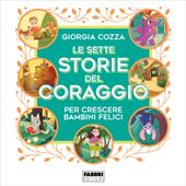 Libraccio Le sette storie del coraggio per crescere bambini felici (audiolibro)