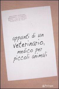 Appunti di un veterinario, medico per piccoli animali - Laurenzo Mignani - Libro Edizioni Pendragon 2010, Varia | Libraccio.it