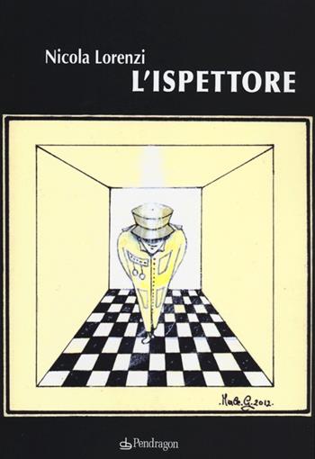 L'ispettore - Nicola Lorenzi - Libro Edizioni Pendragon 2012, I vortici | Libraccio.it