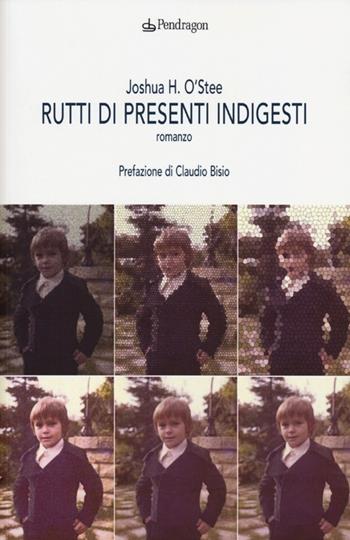 Rutti di presenti indigesti - Joshua H. O'Stee - Libro Edizioni Pendragon 2013, Linferno | Libraccio.it