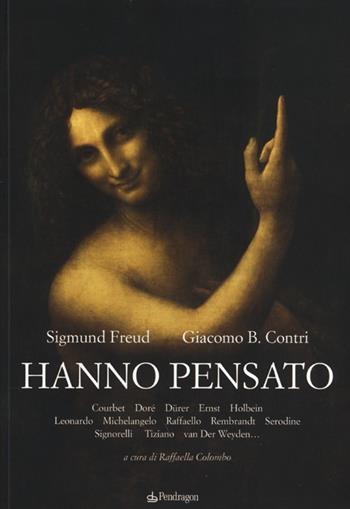 Hanno pensato - Sigmund Freud, Giacomo B. Contri - Libro Edizioni Pendragon 2013, Le sfere | Libraccio.it
